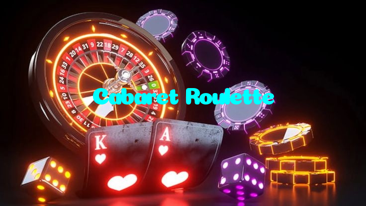 Cabaret Roulette