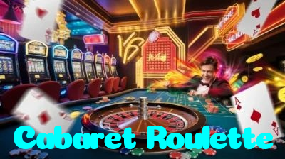 Cabaret Roulette